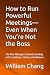 How to Run Powerful Meeting...