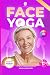 Face Yoga for Seniors: The ...