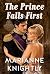 The Prince Falls First: A 1...