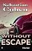 Without Escape (Duke-Englisch Book 2)