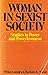 Woman in Sexist Society: Studies in Power and Powerlessness