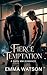 Fierce Temptation : A Dark ...