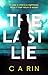 The Last Lie: A gripping su...
