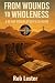 From Wounds to Wholeness: A...