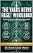 THE VAGUS NERVE RESET WORKBOOK: Step-by-Step Exercises to Regulate Your Nervous System, Reduce Anxiety, and Restore Calm.