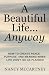 A Beautiful Life... Anyway:...