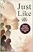 Just Like Us : Volume 1: Tw...