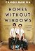Homes Without Windows