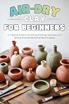 Air-Dry Clay for ...