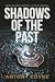 Shadows of the Past by Antony Coyne