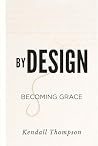 By Design: Becoming Grace