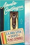 La mia vita dopo ...