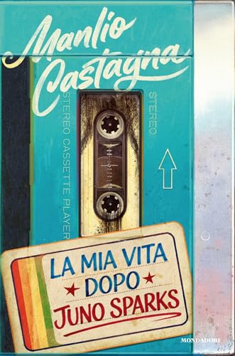 La mia vita dopo Juno Sparks (Kindle Edition)