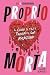 Proprio morta (Italian Edition)