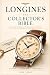 LONGINES THE COLLECTOR’S BI...