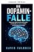 The Dopamine Trap (Breaking...