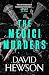 THE MEDICI MURDERS an absolutely gripping crime mystery full ... by David Hewson THE MEDICI MURDERS an absolutely gripping crime mystery full ... by David Hewson