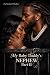 My Baby Daddy's Nephew by Da'Nisha R Walker