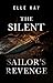 The Silent Sailor's Revenge by Elle Kay