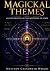 Magickal Themes: An Explora...
