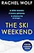 The Ski Weekend