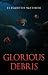 Glorious Debris