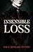 Insensible Loss: 10th Anniversary Edition