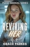 Reviving Her : A ...
