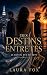 DES DESTINS ENTRETES: LE RE...