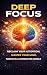 Deep Focus  by Anis Anis