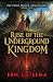 Rise of the Underground Kin...