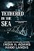 Tethered by the Sea (Saltbo...