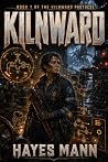 Kilnward: A LitRP...