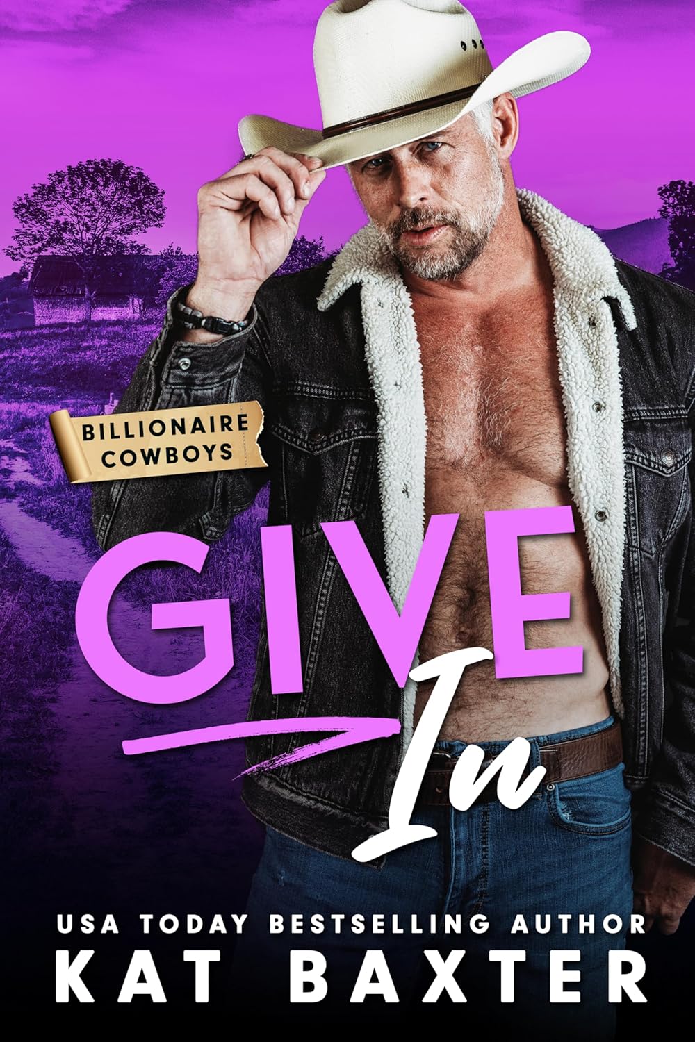 Give In (Billionaire Cowboys Book 4)