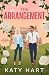 The Arrangement: A Billionaire, Small-town, Forced Proximity, Workplace Romance (Foxbury Billionaires)