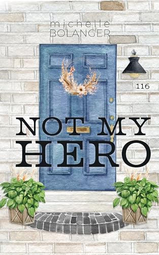 Not My Hero (Kindle Edition)