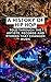 A History of Hip Hop: Told ...
