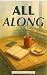 All Along: A Field Guide fo...