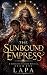 The Sunbound Empress: A Cin...