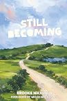 Still Becoming