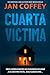 Cuarta Víctima