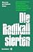 Die Radikalisierten: Wie islamistischer Extremismus junge Menschen vereinnahmt und unsere Gesellschaft herausfordert (German Edition)
