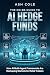The No-BS Guide to AI Hedge...