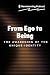 From Ego to Being: The Awak...