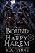 Bound to the Harpy Harem: A...