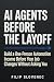 AI Agents Before the Layoff...