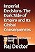 Imperial Decisions: The Dar...