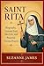 Saint Rita: The Saint of th...