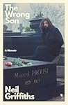 The Wrong Son by Neil Griffiths