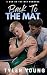 Back To The Mat: An MM Coll...